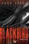 [Blackbird Duology 01] • Blackbird · perseguida